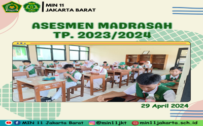 Asesmen Madrasah (AM) TP. 2023/2024 MIN 11 Jakarta Barat