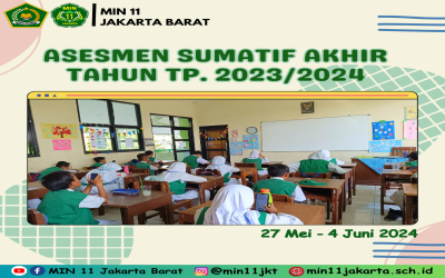 ASESMEN SUMATIF AKHIR TAHUN (ASAT) TP. 2023/2024 MIN 11 JAKARTA BARAT